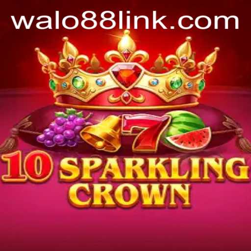 Explore the Thrilling World of 10SparklingCrown at WALO88.COM