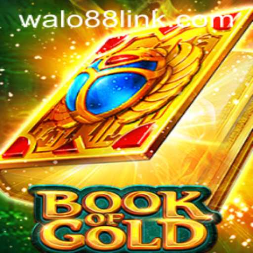 Exploring the Adventure: Book of Gold and WALO88.COM