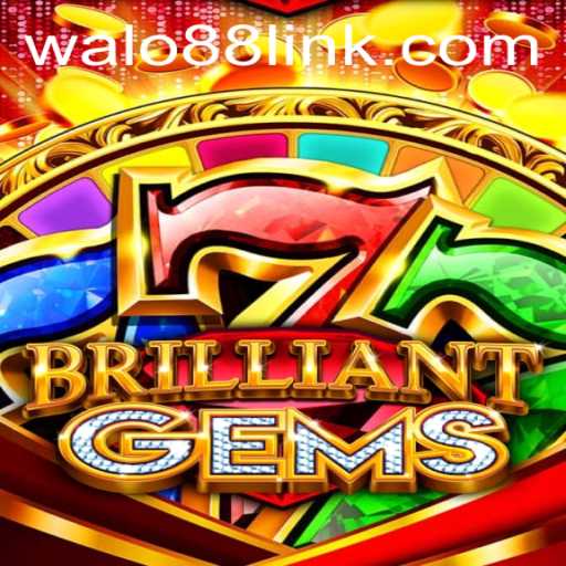 Unveiling BrilliantGems: A Dazzling Journey Into a World of Strategy and Fun