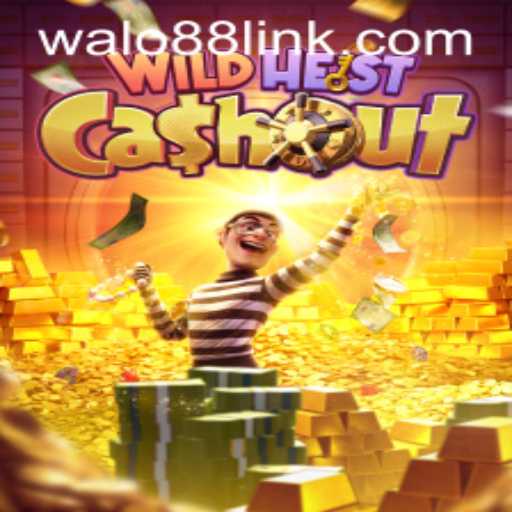 Unveiling the Thrills of WildHeistCashout at WALO88.COM